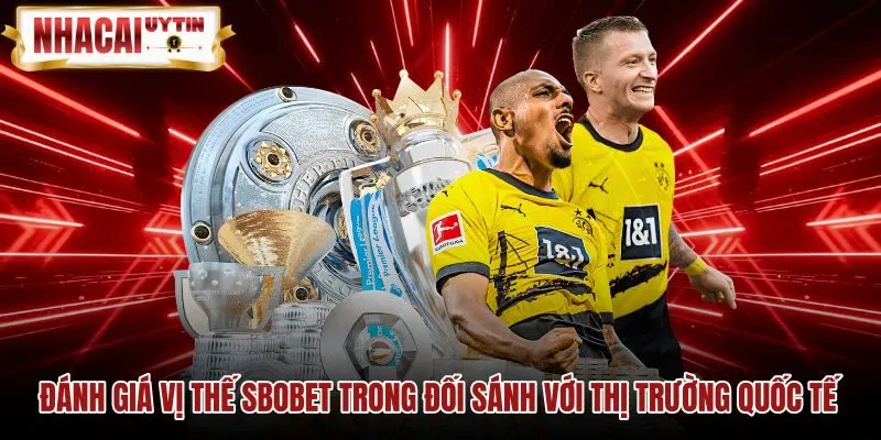 So sánh SBOBET với các sportsbook khác