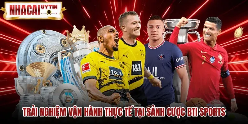 Tốc độ khớp lệnh và tính năng xả kèo tại BTI Sports
